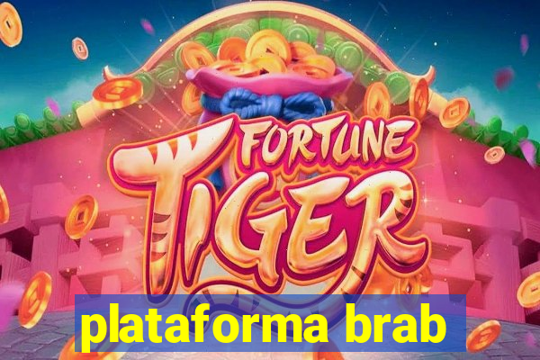 plataforma brab